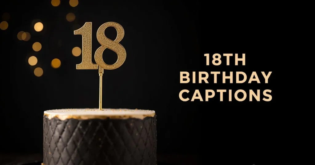 18th Birthday Captions