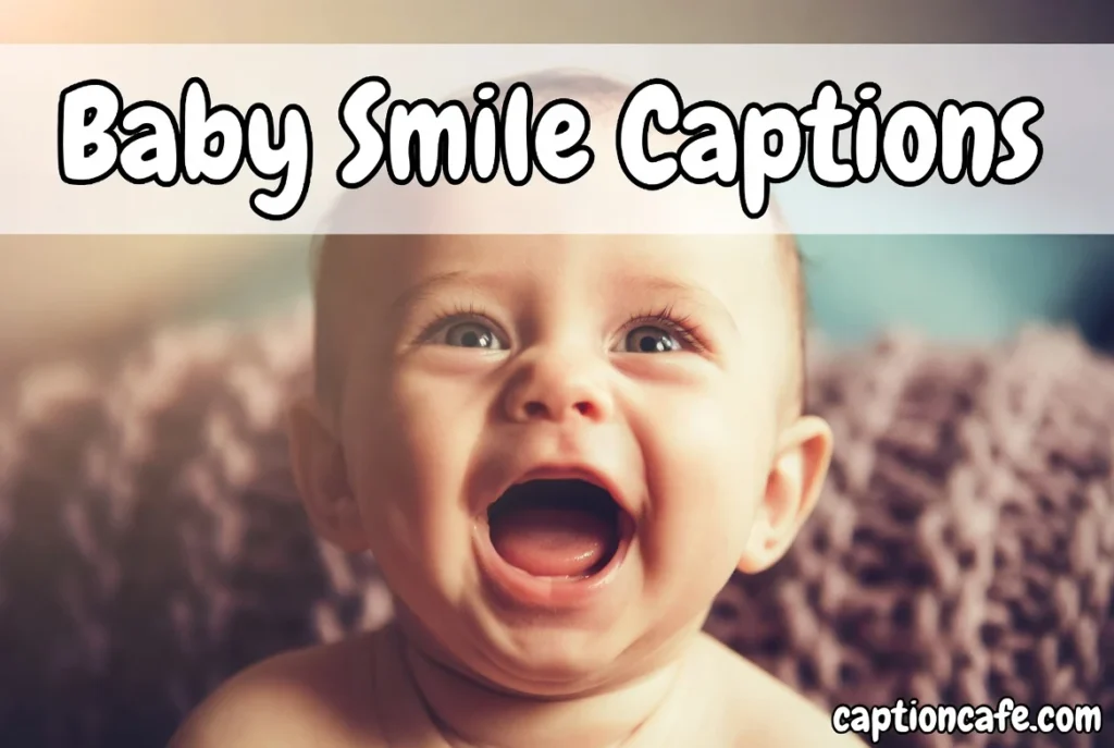 Baby Smile Captions for Instagram