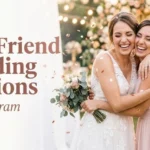 best friend wedding captions