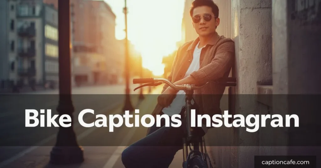 Bike Captions for Instagram for Boys