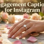 engagement captions