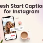 Fresh start Captions for Instagram