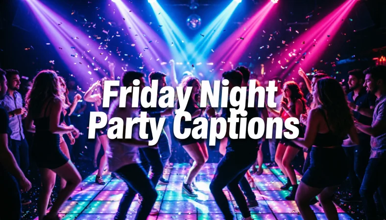Friday Night Party Captions