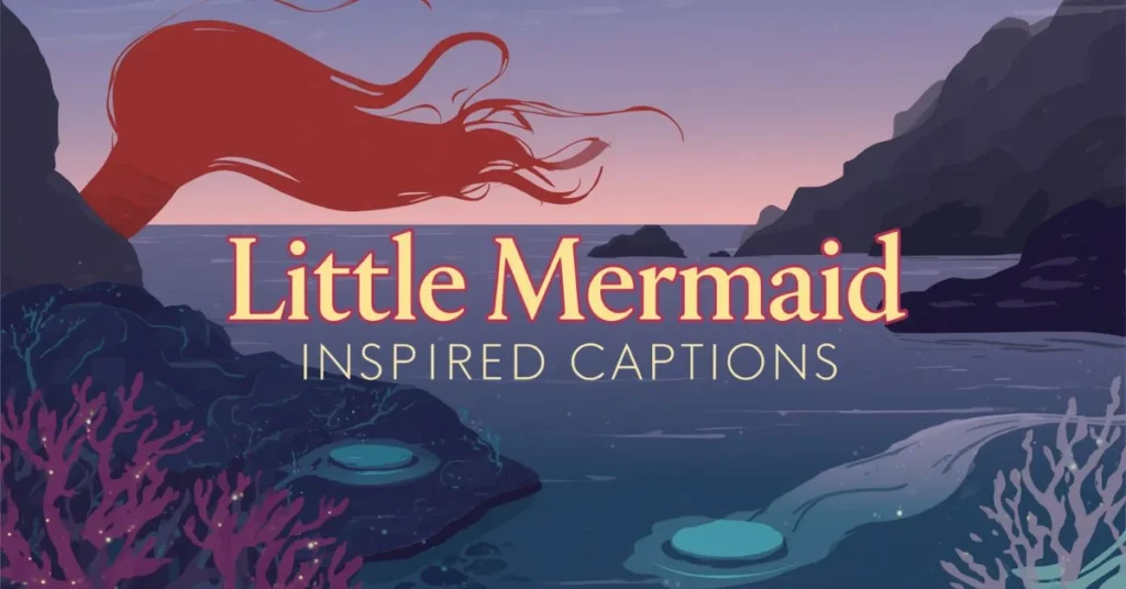 Little Mermaid Captions 2026