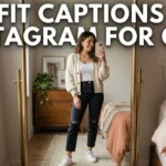 Outfit Captions for Instagram for Girl