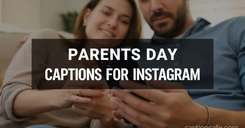 Parents Day Captions for Instagram