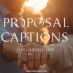 Proposal Instagram Captions