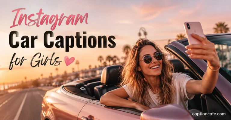 car captions for girl
