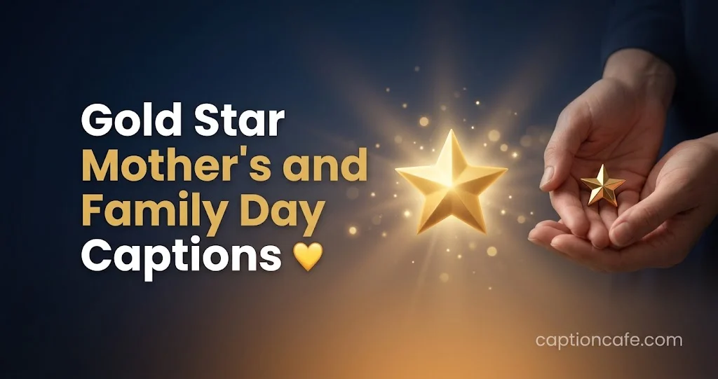Gold Star Mother's and Family Day Captions